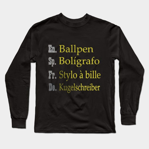 Ballpen Translation Long Sleeve T-Shirt by CDUS